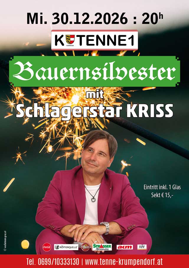 Bauernsilvester mit Kriss Tenne Krumpendorf